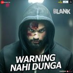 Warning Nahi Dunga Mp3 Song - Blank